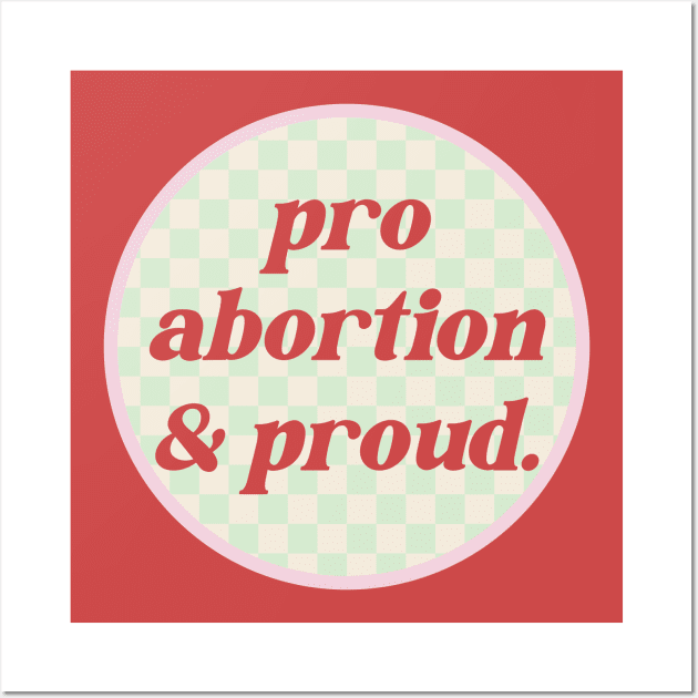 Pro Abortion - Reproductive Rights Wall Art by Football from the Left
